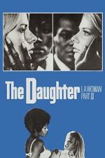 Watch I, a Woman Part III: The Daughter M4uhd