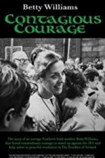 Watch Betty Williams: Contagious Courage M4uhd