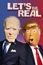 Watch Let\'s Be Real M4uhd