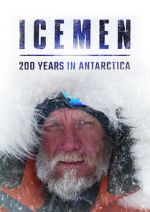 Watch Icemen: 200 Years in Antarctica M4uhd