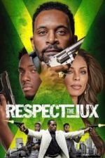 Watch Respect the Jux M4uhd