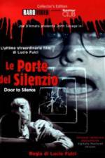 Watch Le porte del silenzio M4uhd