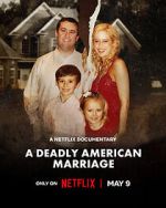 Watch A Deadly American Marriage M4uhd