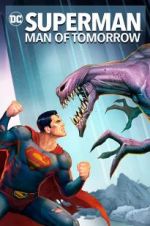Watch Superman: Man of Tomorrow M4uhd