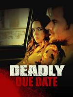 Watch Deadly Due Date M4uhd