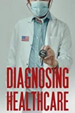 Watch Diagnosing Healthcare M4uhd