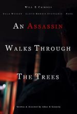 Watch An Assassin Walks Through the Trees M4uhd