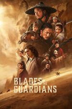 Watch Blades of the Guardians: Wind Rises in the Desert M4uhd