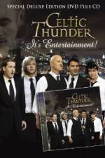 Watch Celtic Thunder Its Entertainment M4uhd