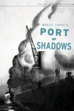 Watch Port of Shadows M4uhd