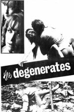 Watch The Degenerates M4uhd