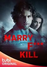 Watch Marry F*** Kill M4uhd