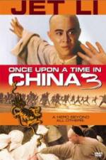 Watch Once Upon a Time in China 3 M4uhd