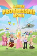 Watch A Super Progressive Movie M4uhd