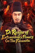 Watch Di Renjie of Extraordinary Flowers On The Faramita M4uhd