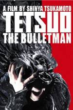 Watch Tetsuo The Bullet Man M4uhd