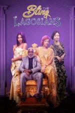 Watch The Bling Lagosians M4uhd