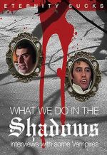 Watch What We Do in the Shadows: Interviews with Some Vampires M4uhd