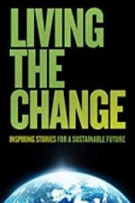 Watch Living the Change: Inspiring Stories for a Sustainable Future M4uhd