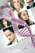 Watch Decoding Annie Parker M4uhd