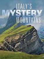 Watch Italy\'s Mystery Mountains M4uhd