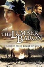 Watch The Lumber Baron M4uhd