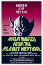 Watch Mutant Vampires from the Planet Neptune M4uhd