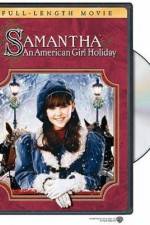 Watch Samantha An American Girl Holiday M4uhd