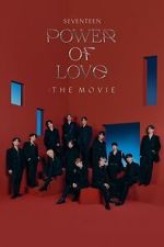 Watch SEVENTEEN POWER OF LOVE : THE MOVIE M4uhd