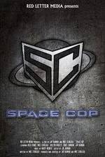 Watch Space Cop M4uhd