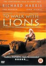 Watch To Walk with Lions M4uhd