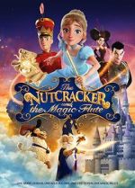 Watch The Nutcracker and the Magic Flute M4uhd