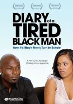 Watch Diary of a Tired Black Man M4uhd
