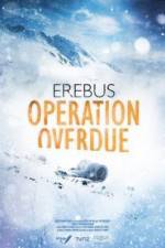 Watch Erebus: Operation Overdue M4uhd