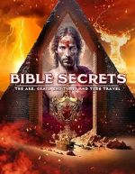 Watch Bible Secrets: The Ark, the Grail, End Times and Time Travel M4uhd