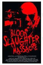 Watch Blood Slaughter Massacre M4uhd