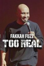 Watch Fakkah Fuzz: Too Real M4uhd