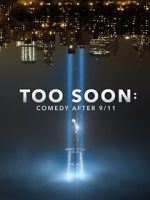 Watch Too Soon: Comedy After 9/11 M4uhd