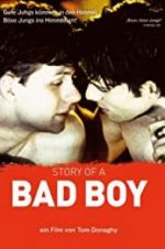 Watch Story of a Bad Boy M4uhd