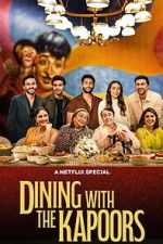 Watch Dining with the Kapoors M4uhd