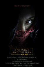Watch Star Wars: The Force and the Fury M4uhd