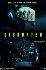 Watch Disrupted M4uhd