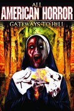 Watch All American Horror: Gateways to Hell M4uhd