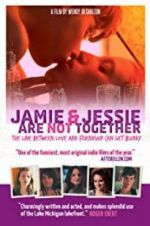 Watch Jamie and Jessie Are Not Together M4uhd