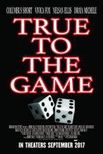 Watch True to the Game M4uhd