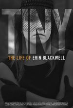 Watch TINY: The Life of Erin Blackwell M4uhd