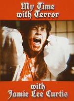 Watch My Time with Terror with Jamie Lee Curtis M4uhd