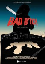 Watch Bad B*tch M4uhd