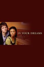 Watch In Your Dreams M4uhd