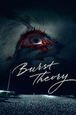 Watch Burst Theory M4uhd